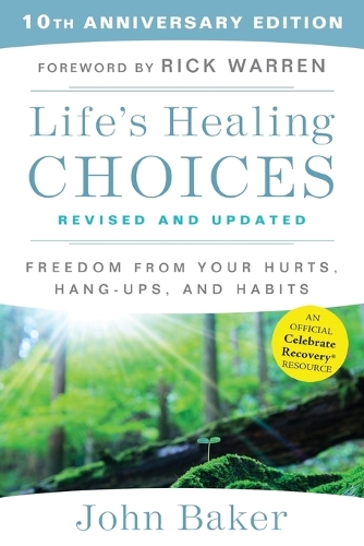Life's Healing Choices Revised and Updated