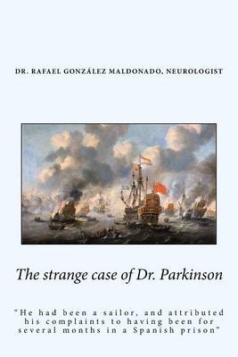 The strange case of Dr. Parkinson