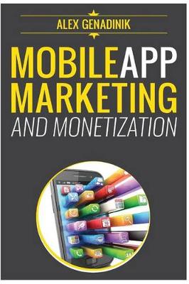 Mobile App Marketing And Monetization