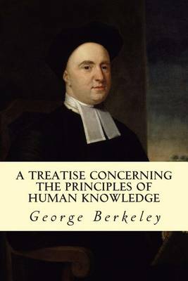 A Treatise Concerning the Principles of Human Knowledge