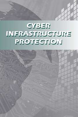 Cyber Infrastructure Protection