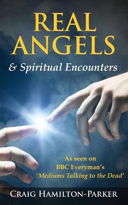 Real Angels and Spiritual Encounters