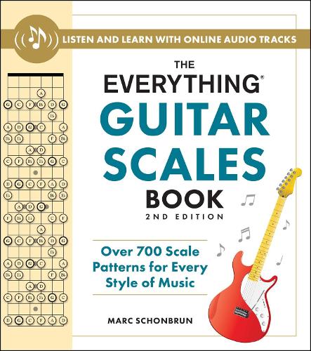 The Everything Guitar Scales Book, 2nd Edition