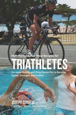 High Performance Meal Recipes for Triathletes