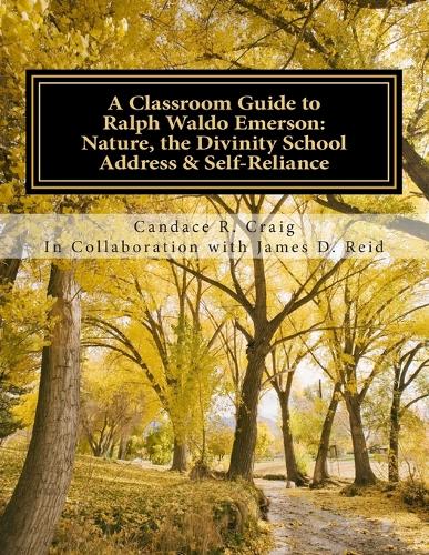A Classroom Guide to Ralph Waldo Emerson