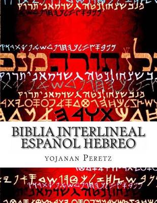 Biblia Interlineal Español Hebreo