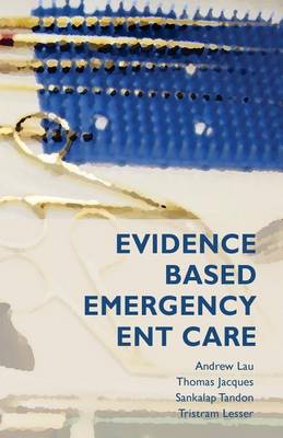 Evidence-Based Emergency ENT Care