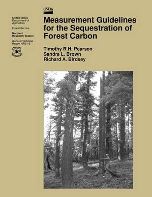 Measurement Guidelines for the Sequestration of Forest Carbon