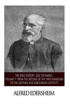 The Bible History, Old Testament, Volume 7