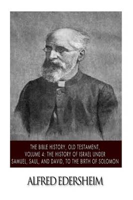 The Bible History, Old Testament, Volume 4