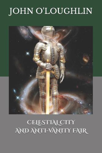 Celestial City and Anti-Vanity Fair
