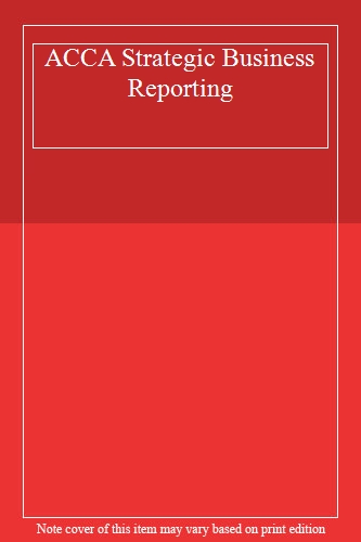 ACCA Strategic Business Reporting: Workbook