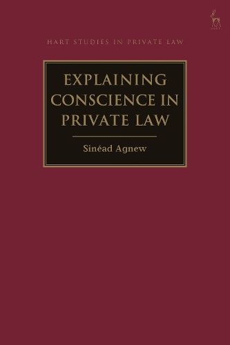 Explaining Conscience in Private Law