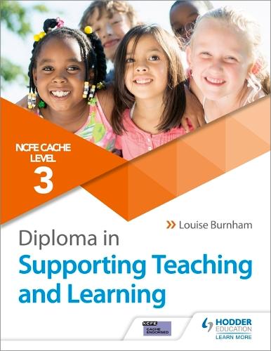 NCFE CACHE Level 3 Diploma in Supporting Teaching and Learning