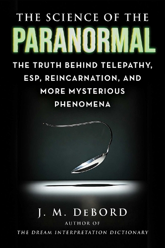 The Science of the Paranormal
