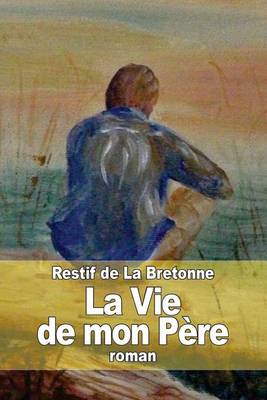 La Vie de mon Père