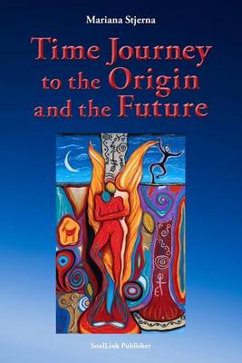 Time Journey to the Origin and the Future