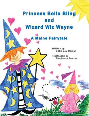 Princess Bella Bling and Wizard Wiz Wayne