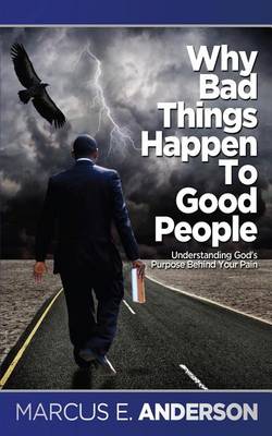 Why Bad Things Happen To Good People