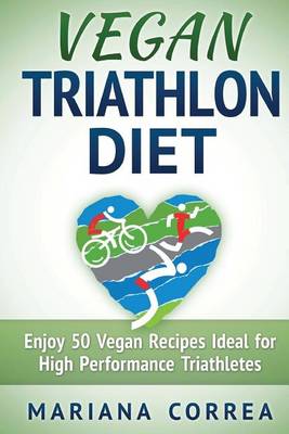 VEGAN TRIATHLON Diet