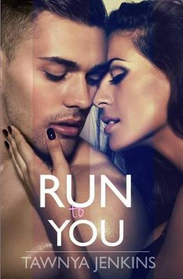 Run to You
