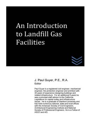 An Introduction to Landfill Gas Facilities