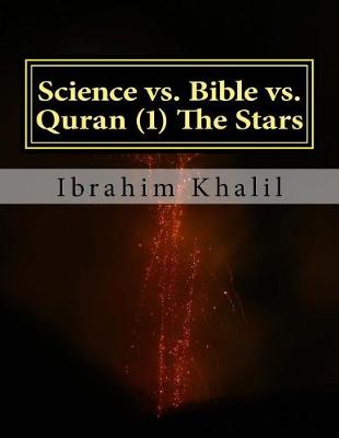 Science vs. Bible vs. Quran (1) The Stars