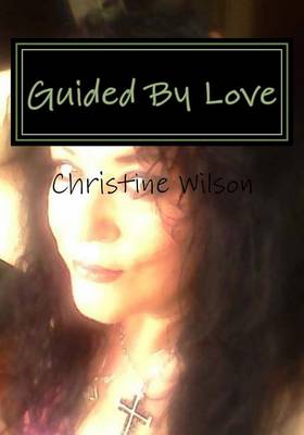 Guided By Love