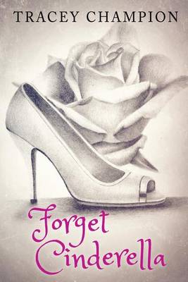 Forget Cinderella