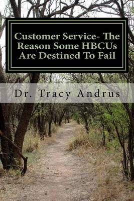 Customer Service- The Reason Some HBCUs Are Destined To Fail