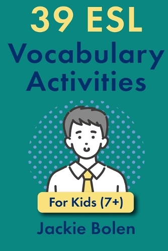 39 ESL Vocabulary Activities
