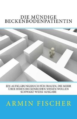 Die mündige Beckenbodenpatientin
