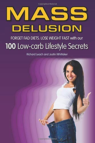 Mass Delusion: 100 Low-carb Lifestyle Secrets