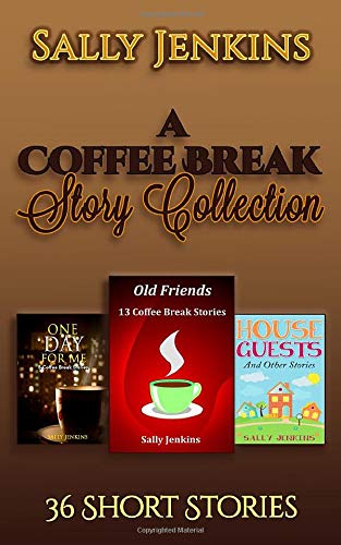 A Coffee Break Story Collection: 36 Short Stories