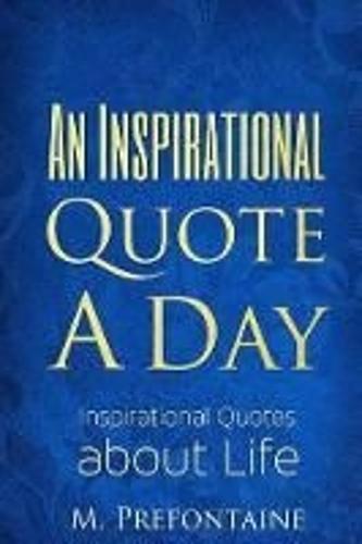 An Inspirational Quote a Day