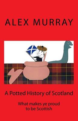 A Potted History of Scotland