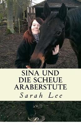 Sina und die scheue Araberstute