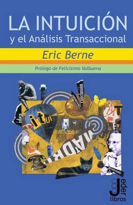La intuicion y el Analisis Transaccional