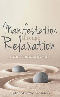 Manifestation Through Relaxation