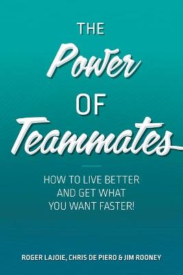 The Power of Teammates