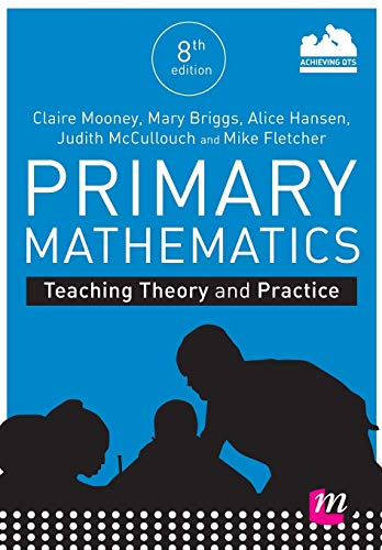 Primary Mathematics: Teaching Theory and Practice (Achieving QTS Series)