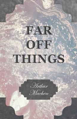 Far off things