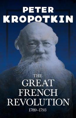 The Great French Revolution - 1789â "1793
