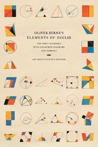Oliver Byrne's Elements of Euclid