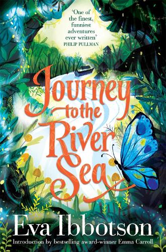 Journey to the River Sea :A Gorgeous 20th Anniversary Edition of the Bestselling Classic Adventure