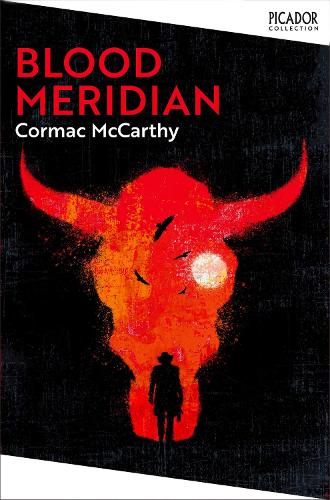 Blood Meridian - Picador Collection