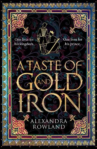 A Taste of Gold and Iron