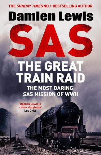 SAS The Great Train Raid