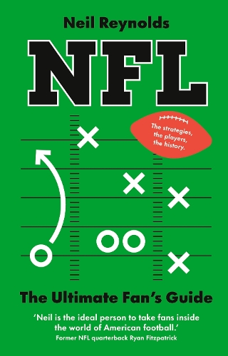 NFL: The Ultimate Fan’s Guide