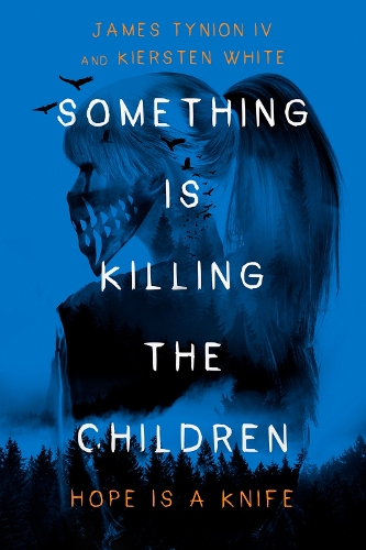 Something Is Killing the Children: Hope is a Knife
